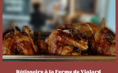 Les poulets rôtis à la ferme de Vialard