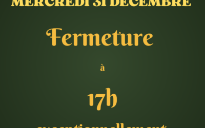 Fermeture à 17h le 31